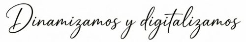 Dinamizamos y digitalizamos